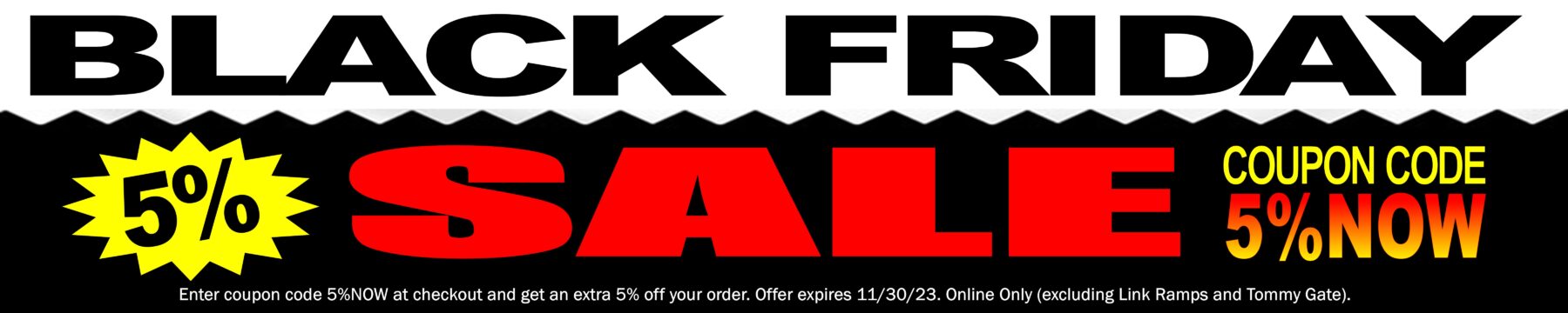 Black Friday Coupon expires 11/30/2023